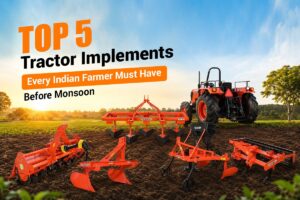Read more about the article Top 5 Tractor Implements Every Indian Farmer Must Have Before Monsoon